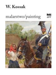 Okładka książki WOJCIECH KOSSAK MALARSTWO/PAINTING
