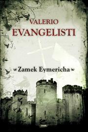 Zamek Eymericha. Autor: Evangelisti Valerio. Dadada.pl Okładka książki Zamek Eymericha