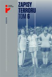 Okładka książki Zapisy Terroru Tom 6 Auschwitz-Birkenau Los kobiet i dzieci