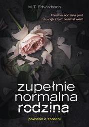 Okładka książki Zupełnie normalna rodzina