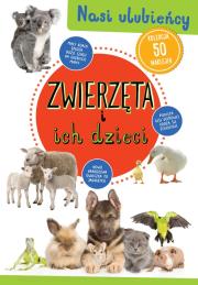 Zwierzęta i ich dzieci. Autor: Opracowanie zbiorowe. Dadada.pl Okładka książki Zwierzęta i ich dzieci