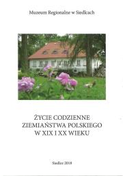 Opakowanie Życie codzienne ziemiaństwa polskiego w XIX i XX wieku