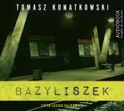 Adam Nowak (IV). Bazyliszek - Audiobook. Autor: Konatkowski Tomasz. Dadada.pl Okładka książki Adam Nowak (IV). Bazyliszek - Audiobook