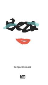Beza. Autor: Kosińska Kinga. Dadada.pl Okładka książki Beza