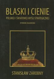Okładka książki Blaski i cienie polskiej i światowej myśli strategicznej
