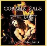 Cappella Gedanensis - Gorzkie Żale CD. Autor: Cappella Gedanensis. Dadada.pl Okładka książki Cappella Gedanensis - Gorzkie Żale CD