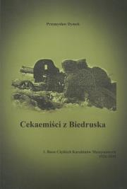 Cekaemiści z Biedruska. Autor: Dymek Przemysław. Dadada.pl Okładka książki Cekaemiści z Biedruska