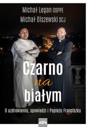 Czaro na białym. Autor: o. Michał Olszewski, o. Michał Legan. Dadada.pl Okładka książki Czaro na białym
