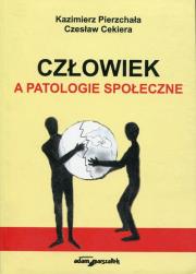 Okładka książki Człowiek a patologie społeczne
