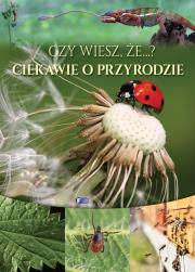 Okładka książki Czy wiesz, że...? Ciekawie o przyrodzie
