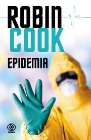 Epidemia. Autor: Robin Cook, Maciej Kański. Dadada.pl Okładka książki Epidemia