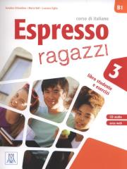 Espresso ragazzi 3 Libro studente e esercizi + CD. Autor: Orlandino Euridice, Ziglio Luciana, Maria Balicka. Dadada.pl Okładka książki Espresso ragazzi 3 Libro studente e esercizi + CD