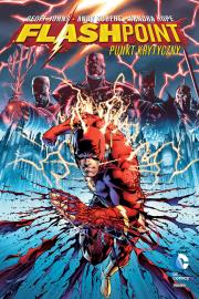 Flashpoint - Punkt krytyczny. Autor: Geoff Johns, Andy Kubert. Dadada.pl Okładka książki Flashpoint - Punkt krytyczny