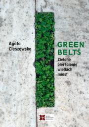 Okładka książki Green belts Zielone pierścienie wielkich miast