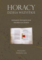 Horacy Dzieła wszystkie. Autor: Horacy. Dadada.pl Okładka książki Horacy Dzieła wszystkie