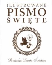 Okładka książki Ilustrowane Pismo Święte. Pamiątka Chrztu Świętego