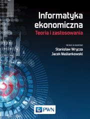 Okładka książki INFORMATYKA EKONOMICZNA TRENDY I ZASTOSOWANIA