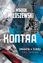 Inwazja T.3 Kontra. Autor: Miłoszewski Wojtek. Dadada.pl Okładka książki Inwazja T.3 Kontra
