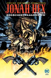 Okładka książki Jonah Hex. Wojna sześciostrzałowców T.8