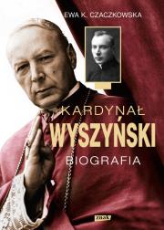 Okładka książki Kardynał Wyszyński. Biografia