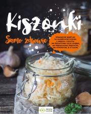 Kiszonki. Samo zdrowie. Autor: Opracowanie zbiorowe. Dadada.pl Okładka książki Kiszonki. Samo zdrowie