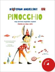 Kocham angielski! Pinocchio. Poziom 2. Autor: Francesca Rossi (ilustr.). Dadada.pl Okładka książki Kocham angielski! Pinocchio. Poziom 2
