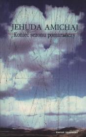 Koniec sezonu pomarańczy. Autor: Amichaj Jehuda. Dadada.pl Okładka książki Koniec sezonu pomarańczy