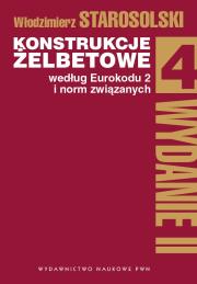 Okładka książki KONSTRUKCJE ŻELBETOWE WEDŁUG EUROKODU 2 I NORM ZWIĄZANYCH TOM 4 WYD. 2