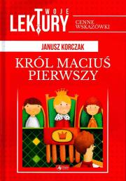 Król Maciuś pierwszy. Autor: Janusz Korczak. Dadada.pl Okładka książki Król Maciuś pierwszy