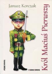 Król Maciuś Pierwszy. Autor: Janusz Korczak. Dadada.pl Okładka książki Król Maciuś Pierwszy