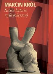 Krótka historia myśli politycznej. Autor: Marcin Królikowski. Dadada.pl Okładka książki Krótka historia myśli politycznej