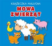 Książeczka malucha Mowa zwierząt. Autor: Pruchnicki Krystian. Dadada.pl Okładka książki Książeczka malucha Mowa zwierząt