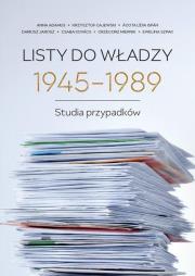 Okładka książki Listy do władzy 1945-1989