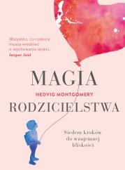 Okładka książki Magia rodzicielstwa