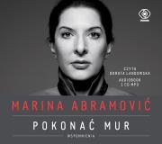Marina Abramović Pokonać mur Wspomnienia - Audiobook. Autor: Abramović Marina. Dadada.pl Okładka książki Marina Abramović Pokonać mur Wspomnienia - Audiobook