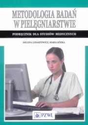 Metodologia badań w pielęgniarstwie   PZWL. Autor: Lenartowicz Helena, Kózka Maria. Dadada.pl Okładka książki Metodologia badań w pielęgniarstwie   PZWL