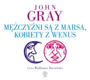 Mężczyźni są z Marsa kobiety z Wenus - Audiobook. Autor: John Gray. Dadada.pl Okładka książki Mężczyźni są z Marsa kobiety z Wenus - Audiobook