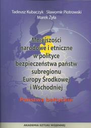 Mniejszości narodowe i etniczne w polityce bezpieczeństwa państwa. Autor: Kubaczyk Tadeusz, Piotrowski Sławomir, Żyła Marek. Dadada.pl Okładka książki Mniejszości narodowe i etniczne w polityce bezpieczeństwa państwa
