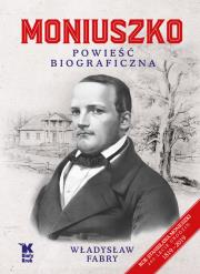 Okładka książki MONIUSZKO POWIEŚĆ BIOGRAFICZNA