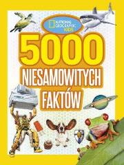 Okładka książki National Geographic Kids 5000 niesamowitych faktów