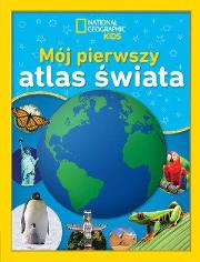 Okładka książki National Geographic Kids Mój pierwszy atlas świata
