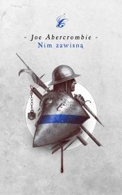 Nim zawisną Pierwsze prawo. Autor: Abercrombie Joe. Dadada.pl Okładka książki Nim zawisną Pierwsze prawo