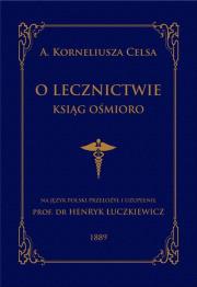 Okładka książki O lecznictwie ksiąg ośmioro