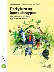 Partytura na leśne skrzypce. Autor: Wojtowska Ewa. Dadada.pl Okładka książki Partytura na leśne skrzypce
