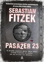 PASAŻER 23 WYD. 5. Autor: Michael Tsokos. Sebastian Fitzek. Dadada.pl Okładka książki PASAŻER 23 WYD. 5
