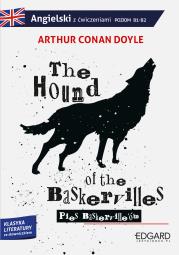 PIES BASKERVILLEÓW THE HOUND OF THE BASKERVILLES ADAPTACJA KLASYKI Z ĆWICZENIAMI. Autor: Sir Arthur Conan Doyle. Dadada.pl Okładka książki PIES BASKERVILLEÓW THE HOUND OF THE BASKERVILLES ADAPTACJA KLASYKI Z ĆWICZENIAMI