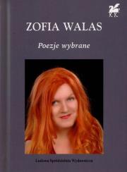 Okładka książki Poezje Wybrane - Zofia Walas