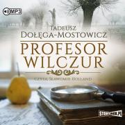 Profesor Wilczur w.2 audiobook. Autor: Dołęga-Mostowicz Tadeusz. Dadada.pl Okładka książki Profesor Wilczur w.2 audiobook