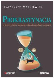 Prokrastynacja. Autor: Markiewicz Katarzyna. Dadada.pl Okładka książki Prokrastynacja