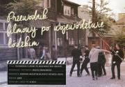 Okładka książki Przewodnik filmowy po województwie łódzkim